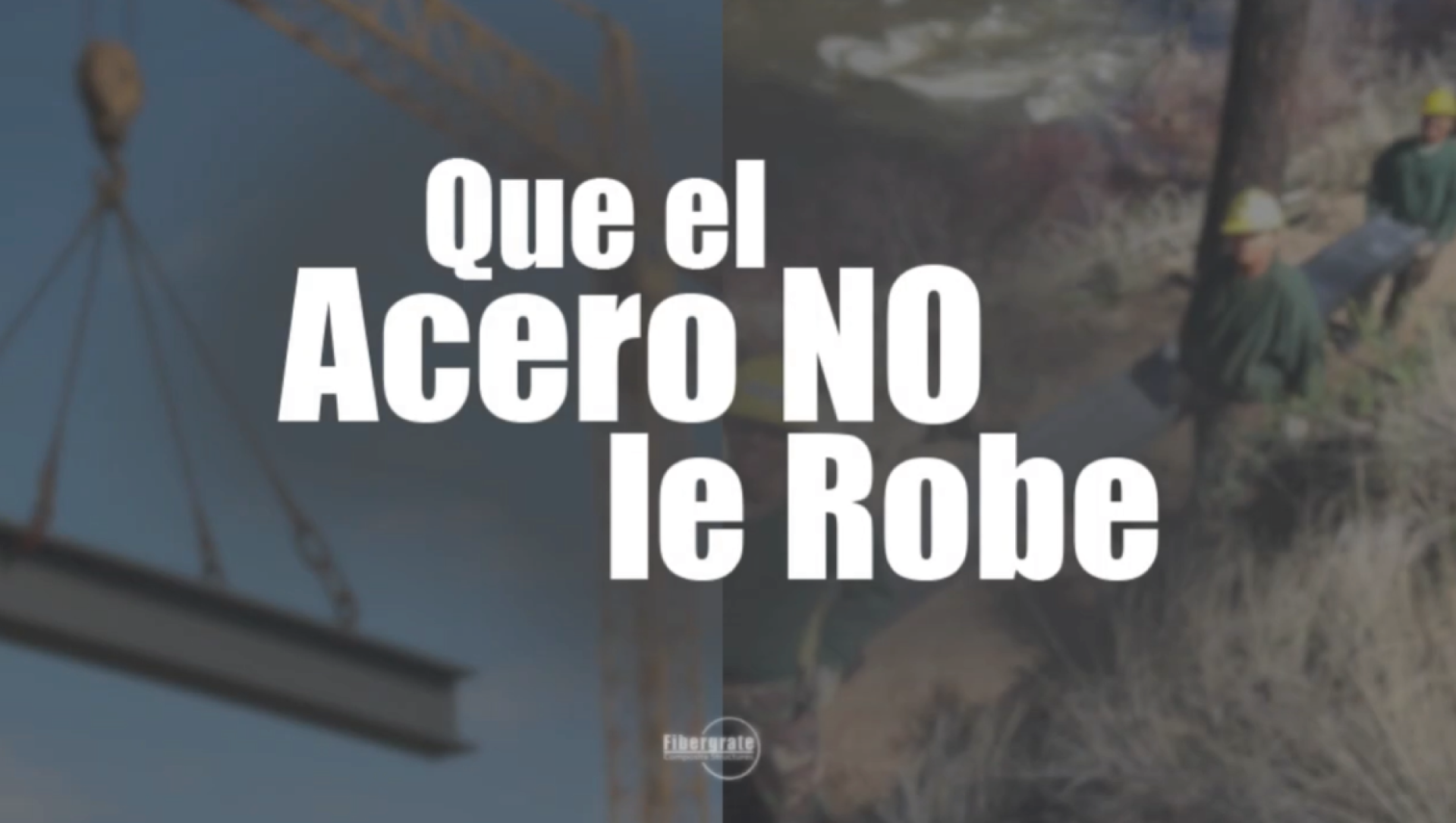 Que el acero NO le robe