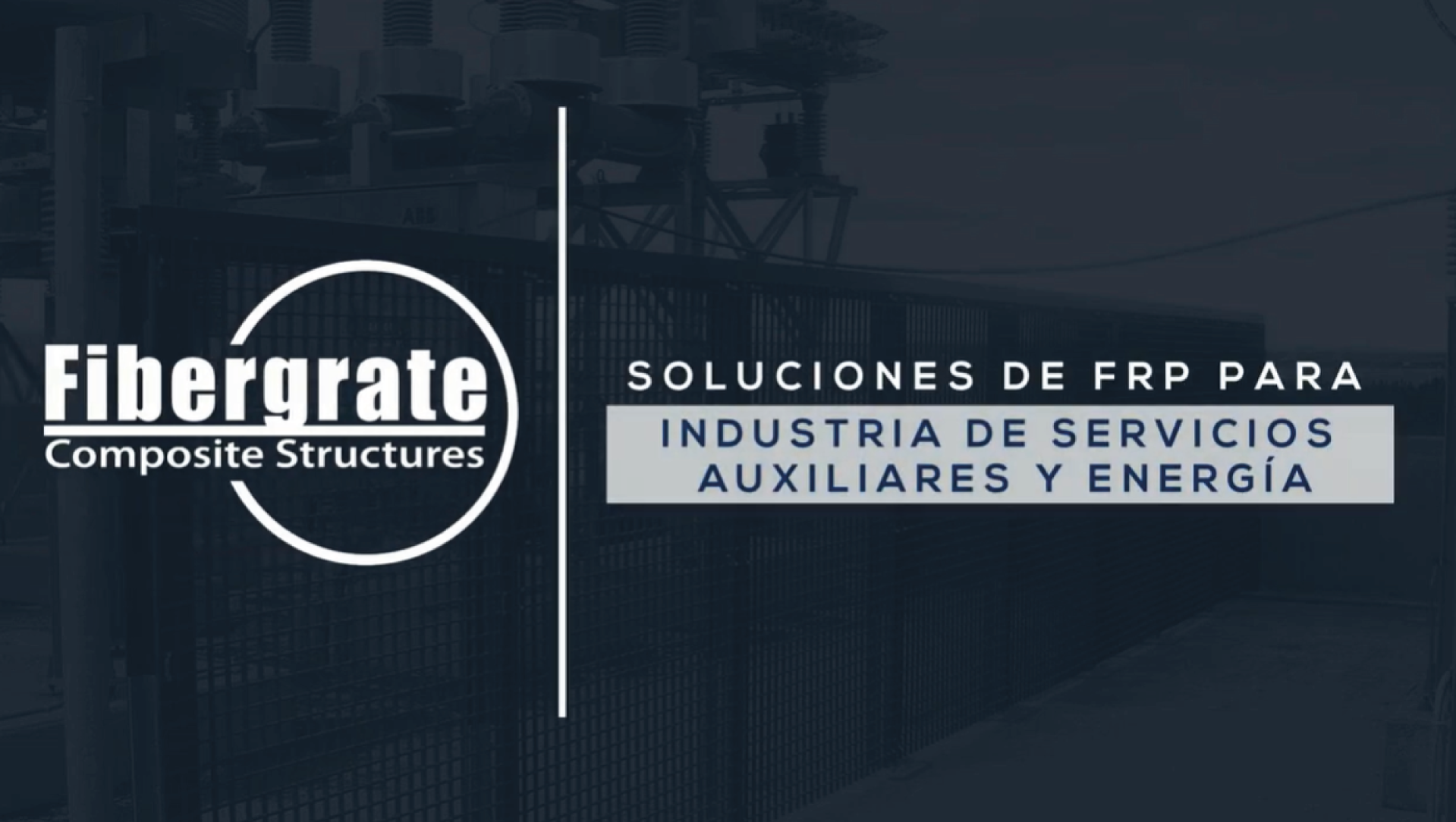 Soluciones de FRP para industria de servicios auxiliares y energía