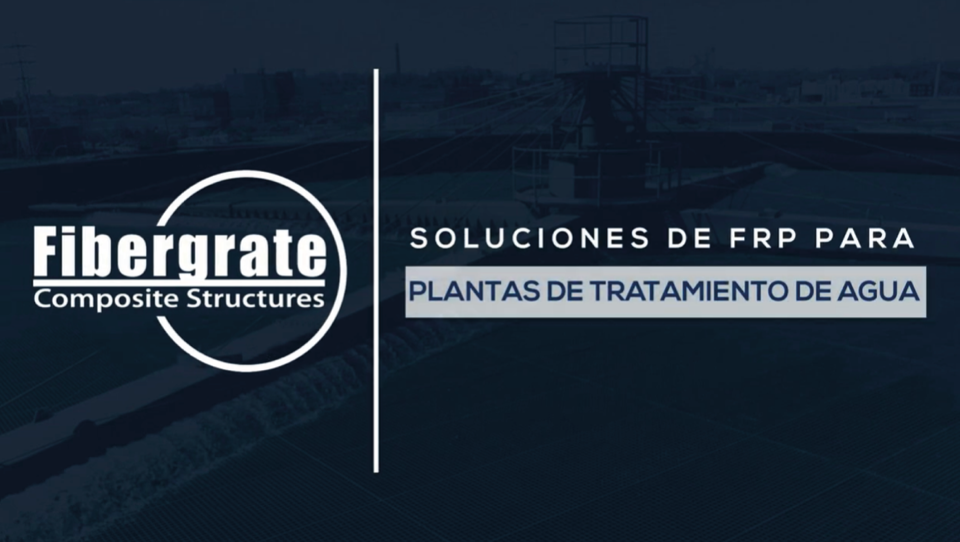 Soluciones de FRP para plantas de tratamiento de agua